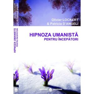 Recomandare carte: Hipnoza umanistă pentru începători