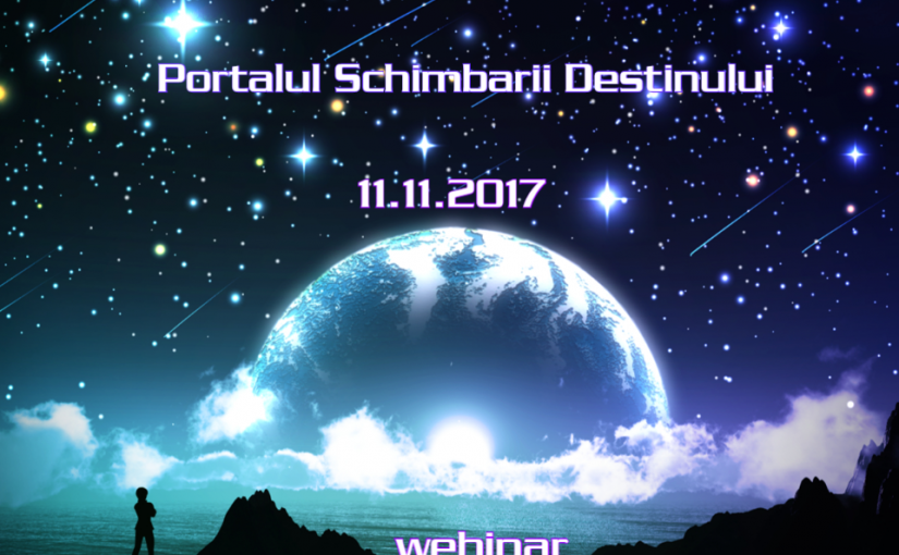 Portalul schimbării destinului. 11 noiembrie 2017 ~ 11111