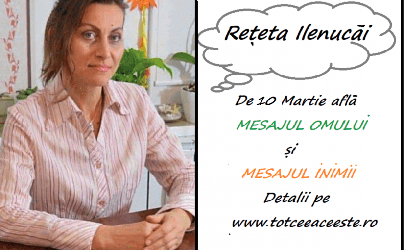 REȚETA ZILEI de 10 martie pentru a FI OM