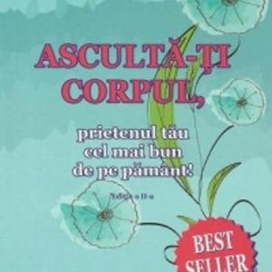 ASCULTA-TI CORPUL