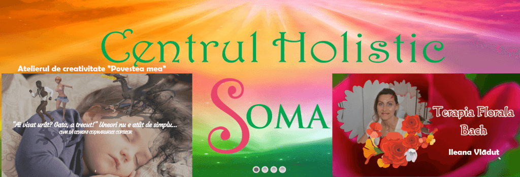 August ne aduce TERAPIA CU POVEȘTI  si TERAPIA FLORALĂ  BACH la Centrul Holistic Soma