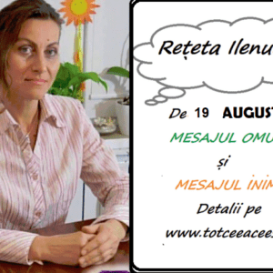 REȚETA ZILEI de 19 August pentru a FI OM