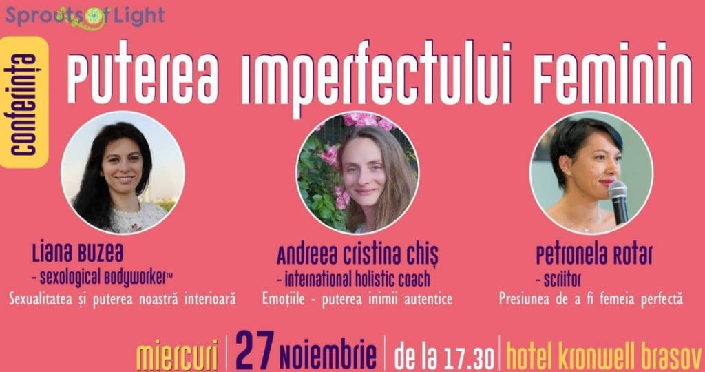 𝐂𝐨𝐧𝐟𝐞𝐫𝐢𝐧𝐭𝐚 𝐏𝐮𝐭𝐞𝐫𝐞𝐚 𝐈𝐦𝐩𝐞𝐫𝐟𝐞𝐜𝐭𝐮𝐥𝐮𝐢 𝐅𝐞𝐦𝐢𝐧𝐢𝐧 – Brasov, 27 Noiembrie 2019