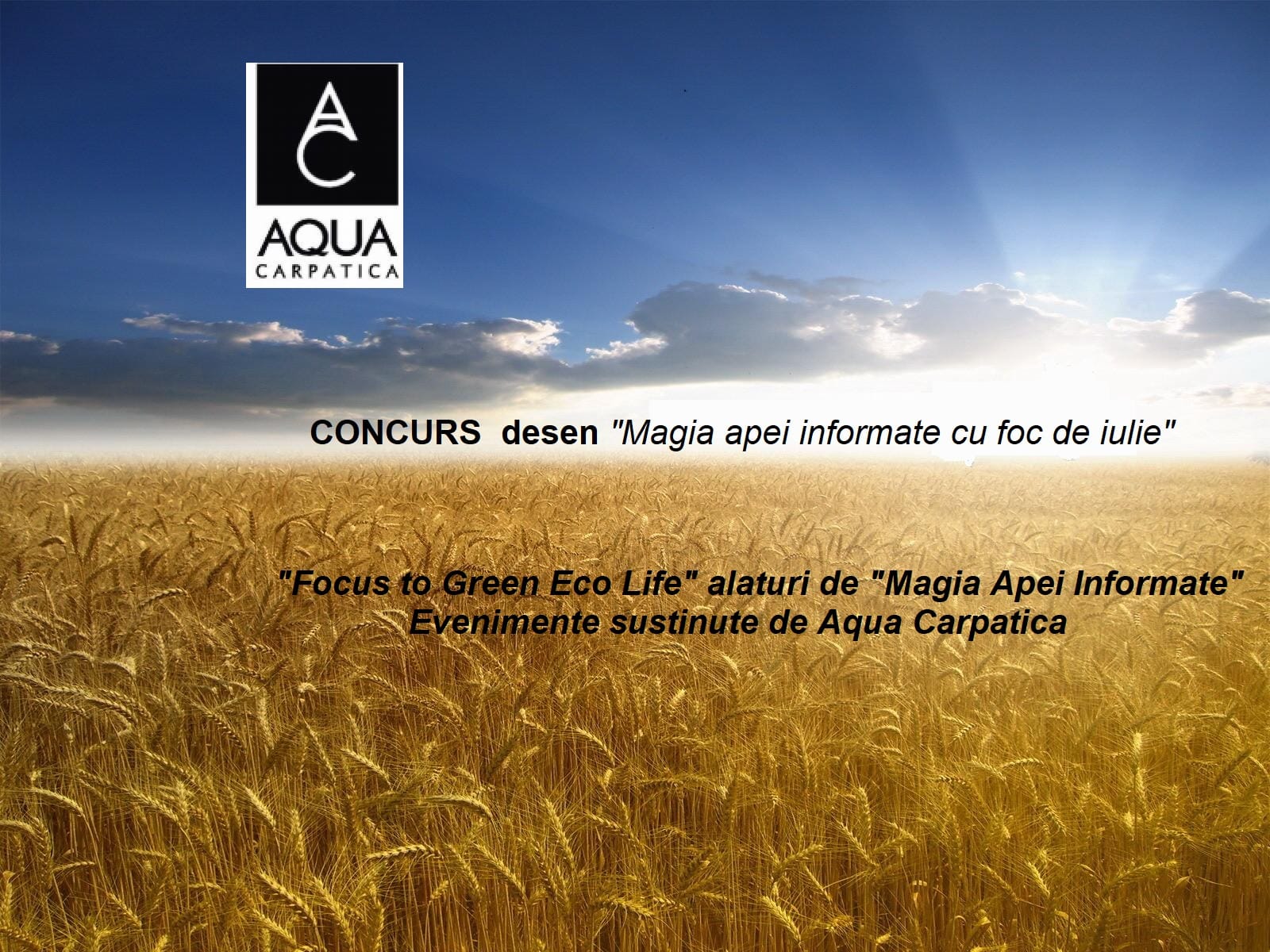 Luna lui cuptor aduce CONCURSUL de desen „Magia apei informate cu foc de iulie”
