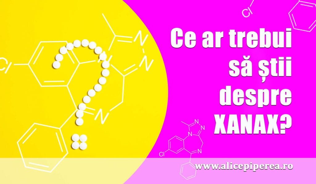 Ce ar trebui să știi despre Xanax?