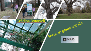 „Focus to Green Eco Life” susține startul curăţeniei de primăvară la Grădina Botanică