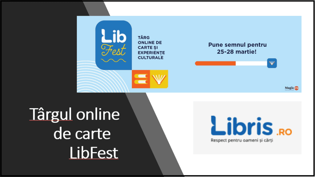 Târgul de carte online: 25-28 martie se numește LibFest 