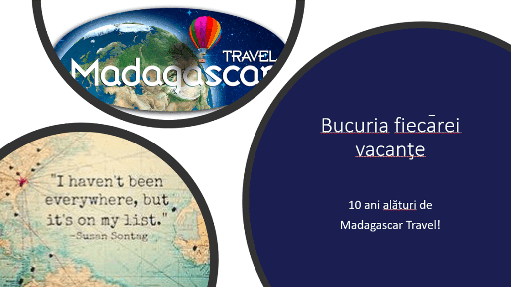 Bucuria fiecărei vacanţe.10 ani alături de Madagascar Travel!
