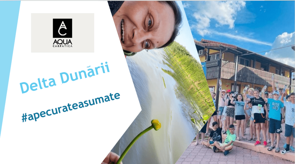 „Ape curate asumate” –  ȋntre Dunare si mare, un surâs de vară ȋn Delta Dunării