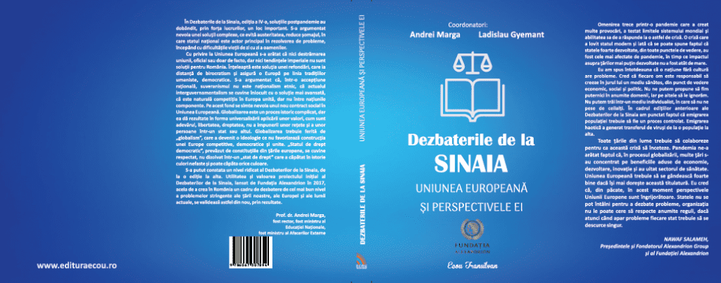 Fundația Alexandrion lansează volumul IV al seriei „Dezbaterile de la Sinaia”: Uniunea Europeană şi perspectivele ei