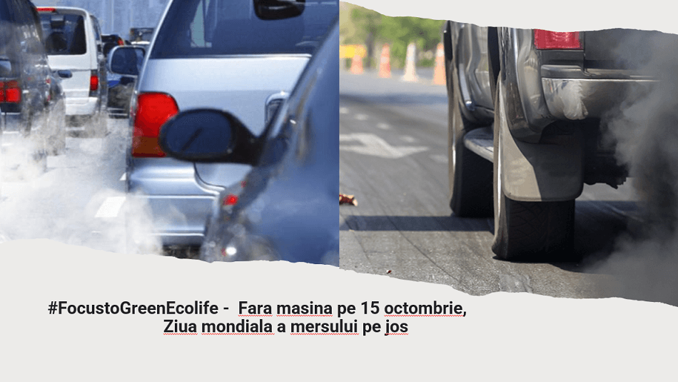 #FocustoGreenEcoLife – Fara masina pe 15 octombrie, de Ziua mondiala a mersului pe jos