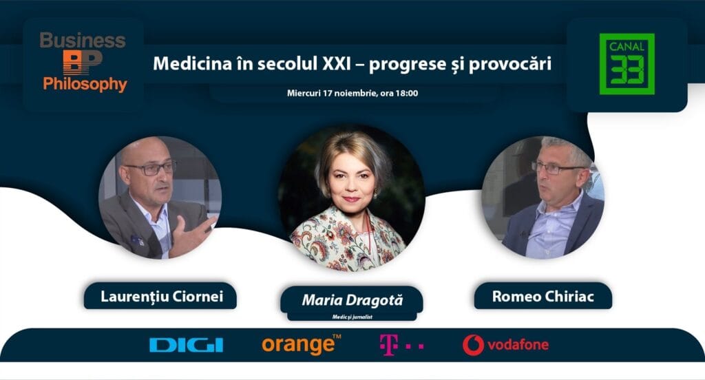 Medicina în secolul XXI. Progrese și provocări – Emisiune Business Philosophy