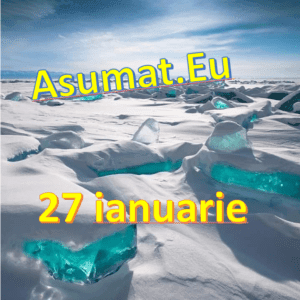27 ianuarie Asumat.Eu – Alegeri potrivite pentru om si suflet