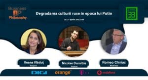 Cum a fost degradată cultura rusă în epoca lui Putin – Emisiune Business Philosophy