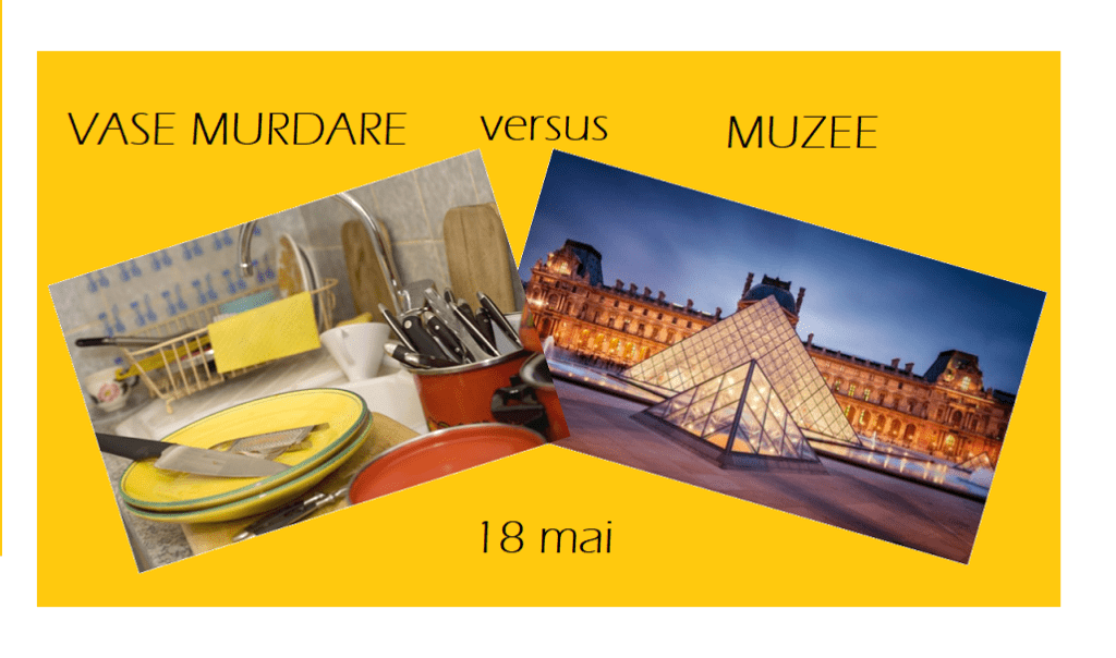 Un 18 mai dedicat muzeelor si … vaselor murdare (funny)