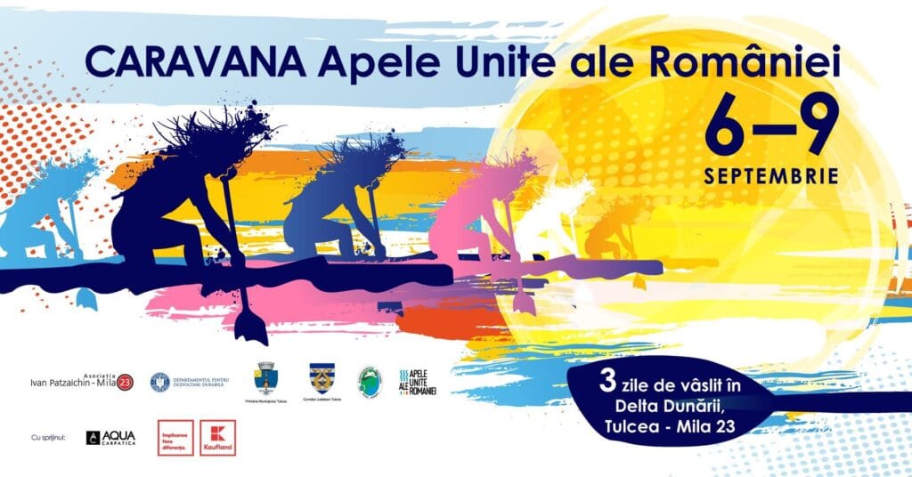 Asociația Ivan Patzaichin – Mila 23 organizează Caravana Apele Unite ale României Asociația Ivan Patzaichin – Mila 23 organizează Caravana Apele Unite ale României