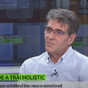 Arta de a trāi holistic. Cum ne armonizām bio-neuro-emoţional