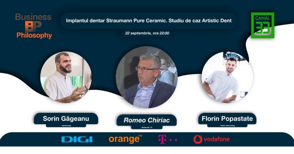 Implantul dentar „Straumann Pure Ceramic”. Studiu de caz Artistic Dent – Emisiune Business Philosophy