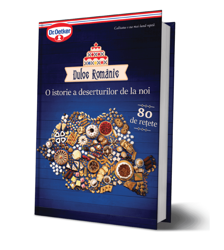 Cartea ”Dulce Românie – O istorie a deserturilor de la noi”, lansată în librării de Sărbători