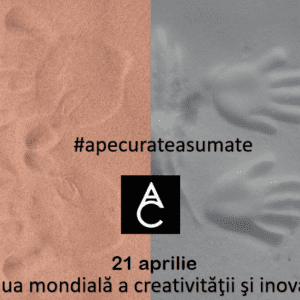 Ziua favorită #apecurateasumate este Ziua mondială a creativităţii şi inovaţiei