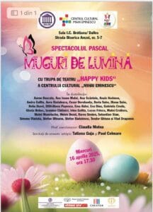 HAPPY KIDS”- Spectacolul pascal ”MUGURI de LUMINĂ”