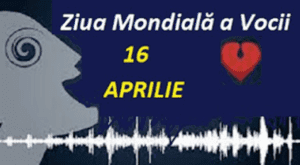 16 aprilie este „Ziua Mondială a Vocii”